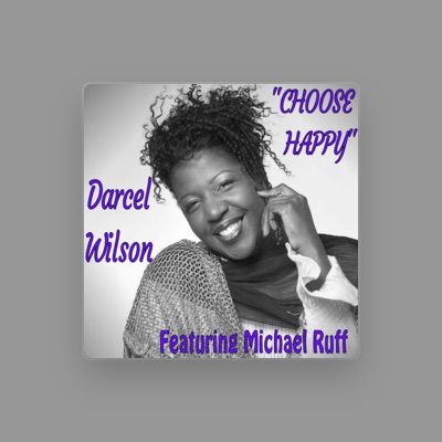 Listen to Darcel Wilson, watch music videos, read bio, see tour dates & more!