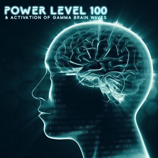Power Level 100 & Activation of Gamma Brain Waves