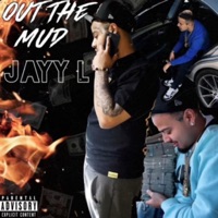 Out the Mud - Single - Jayy-L