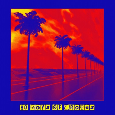 90 Days of Crates, Vol. 2