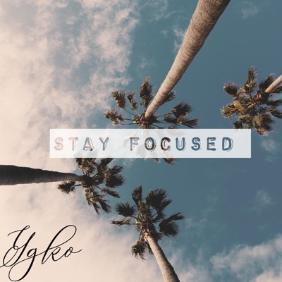 Stay Focused - Single