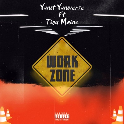 Work Zone (feat. Tiga Maine) - Single