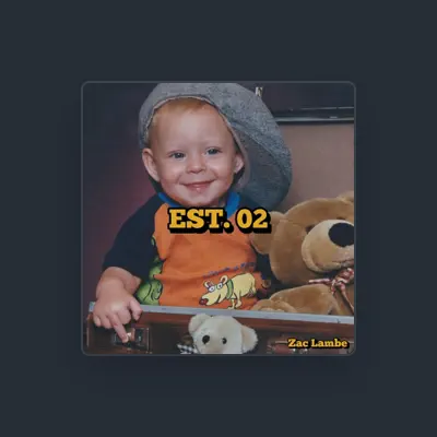 Listen to Zac Lambe, watch music videos, read bio, see tour dates & more!