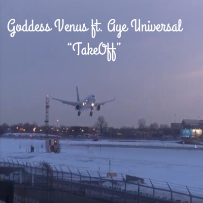 TakeOff (feat. Aye Universal) - Single