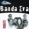 20 Grandes Sucessos de Banda Eva - Banda Eva