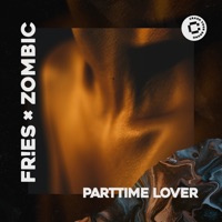 Parttime Lover - Single - FR!ES & Zombic