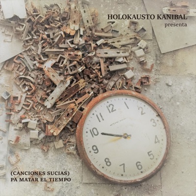 (Canciones Sucias) Pa Matar el Tiempo - Single
