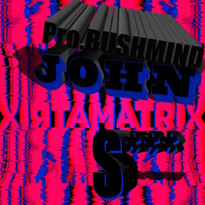 John Matrix Shit - Single
