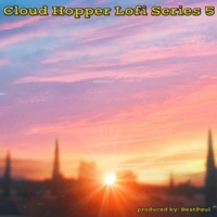 Cloud Hopper Lofi Series 5 - BestPaul