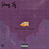 Moving (feat. Lyndon Laveaux) - Single - Young Tez