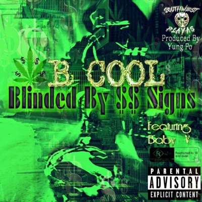 Blinded By Dollar Sign$ (feat. Baby V) - Single