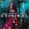 Criminal - NATTI NATASHA & Ozuna