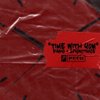 Time With You (feat. Dinho & Afiq Not Nice) - Single - PFTD