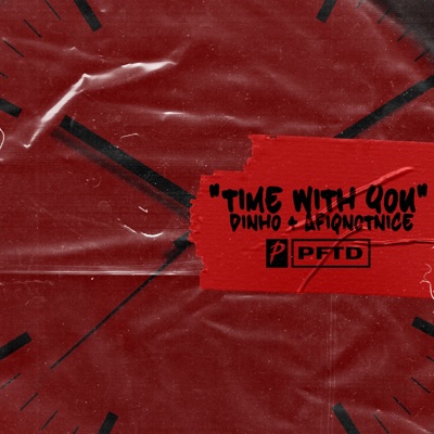 Time With You (feat. Dinho & Afiq Not Nice) - Single