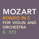 Mozart Rondo in C for Violin and Orchestra K 373 Single