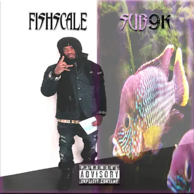 Listen to Fishscale - Single by Sub9k