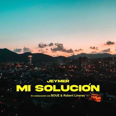 Mi Solución (feat. BOUE & Robert Linares) - Single