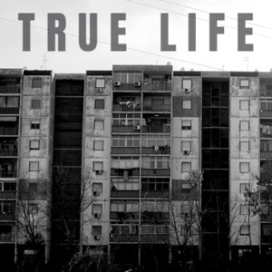 True Life - Single