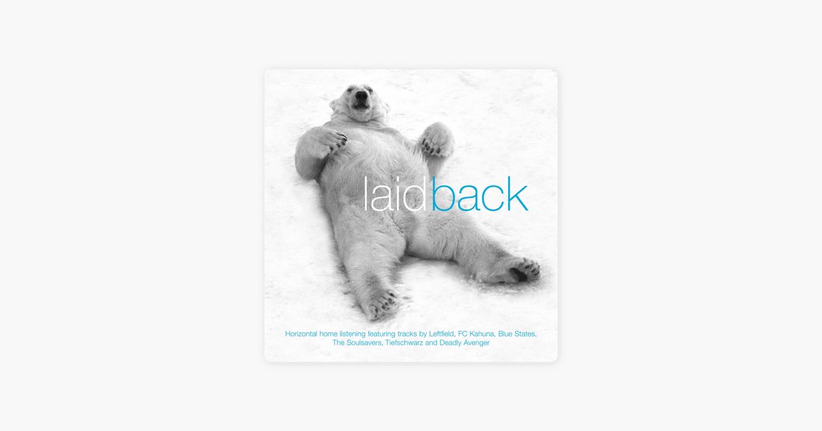 Laidback - Album by Various Artists - Apple Music