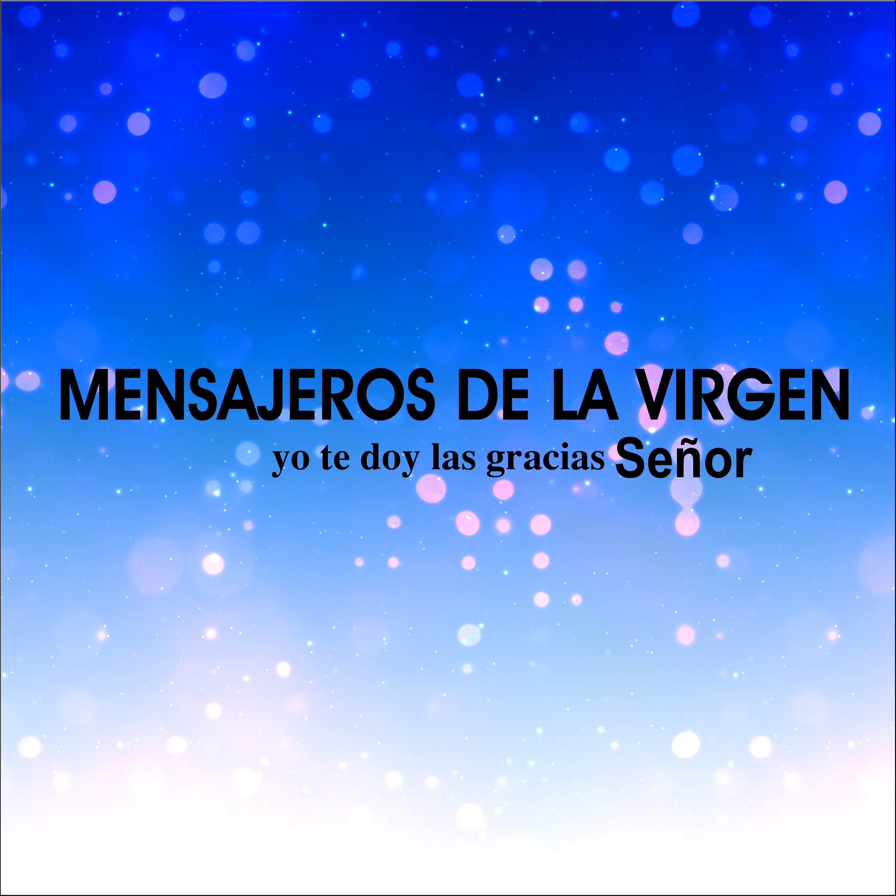 Yo Te Doy las Gracias Señor