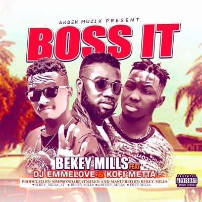 Boss It (feat. Dj Emmelove & Kofi Metta) - Single