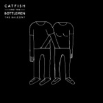 Catfish and the Bottlemen - Hourglass