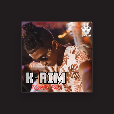 Listen to K-RIM, watch music videos, read bio, see tour dates & more!