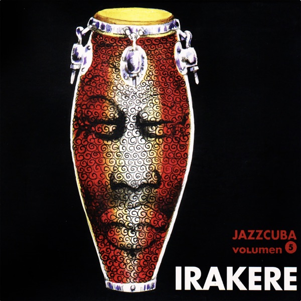 Jazzcuba, Vol. 5: Irakere
