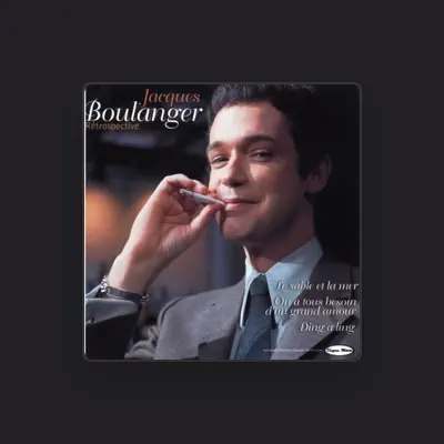 Listen to Jacques Boulanger, watch music videos, read bio, see tour dates & more!