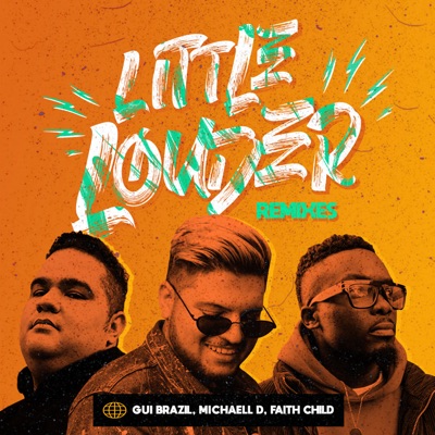 Little Louder: Remixes - Single