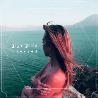 Ascolta 'Blessed - Single' di Jiya Julia