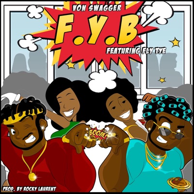 F.Y.B (feat. Fly Tye) - Single