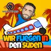 Wir fliegen in den Süden