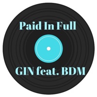 Paid in Full (feat. BDM) - Single - Gin
