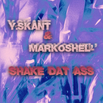 Shake Dat Ass - Single