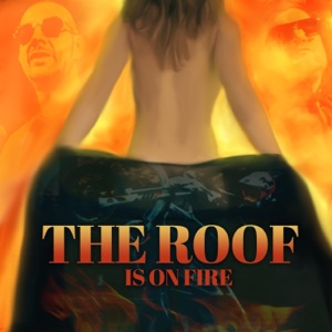 The Roof Is On Fire (feat. KoolBoy) - Single