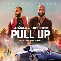 PULL UP (feat. BAGSTHEBOSS) [BAD BOYS] - Single - Dj Ominaya