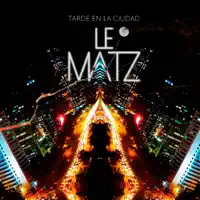 Tarde en la Ciudad — Le Matz