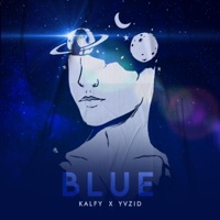 Blue - Single - Kalfy & Yvzid