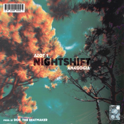 Nightshift (feat. Azot1 & Anagogia) - Single