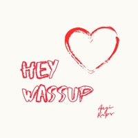 Hey Wassup - Single - Augi Raps