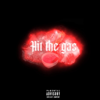 Hit the Gas (feat. 4Wayparlay) - Single