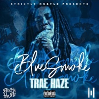 B.S. Blue Smoke Freestyle (Remix) [Remix] - Single - Trae Haze