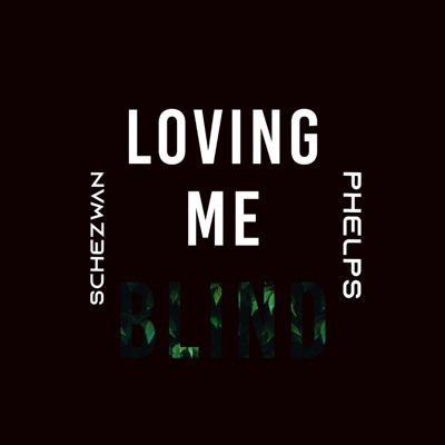 Loving Me Blind - Single