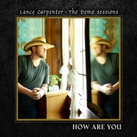 How Are You - Single - Lance Carpenter
