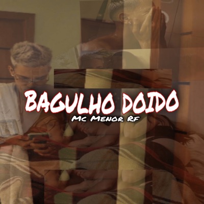 Bagulho Doido - Single