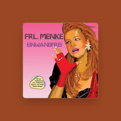 Listen to Frl. Menke, watch music videos, read bio, see tour dates & more!
