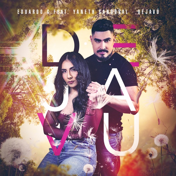 Deja Vu (feat. Yaneth Sandoval) - Single