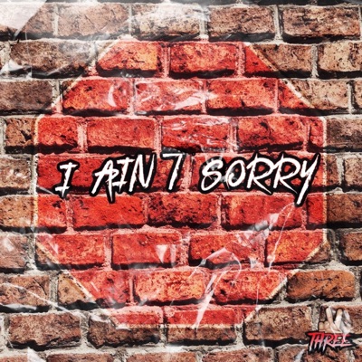I Aint Sorry (feat. bandgang lonnie bands) - Single