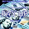 Pay Up - Single